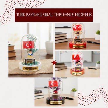 Türk Bayraklı Sıralı Ters Fanus - Öğretmenler Günü Hediyesi 